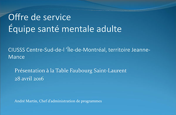 Offre de service Équipe santé mentale adulte CIUSSS Centre-Sud-de-l'Île-de-Montréal, territoire Jeanne-Mance Avril 2016